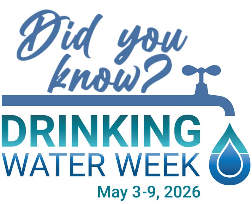 Did you know? Drinking Water Week May 3-9, 2026